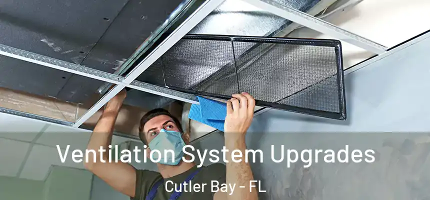  Ventilation System Upgrades Cutler Bay - FL